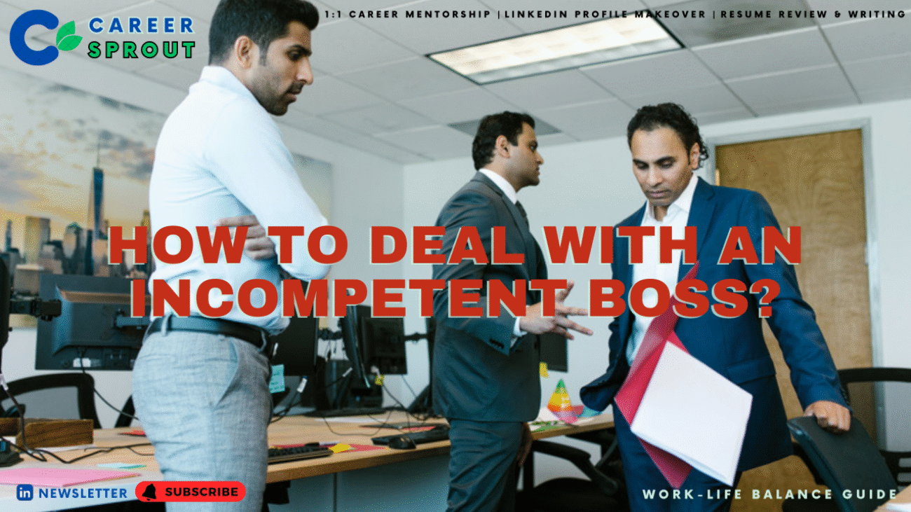 How to Deal with an Incompetent Boss
