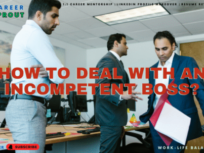 How to Deal with an Incompetent Boss
