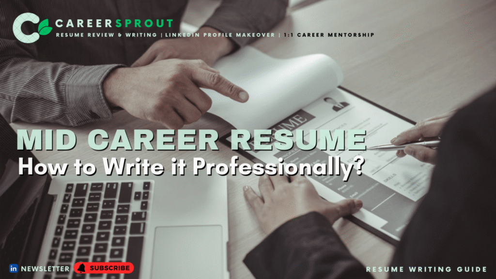 Mid Career Resume: How to Write it Professionally?